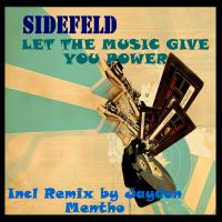 Sidefeld-Let the music give you power