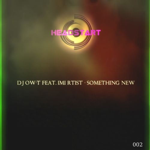 DJ Ow-T feat. IMI RTIST-Something new