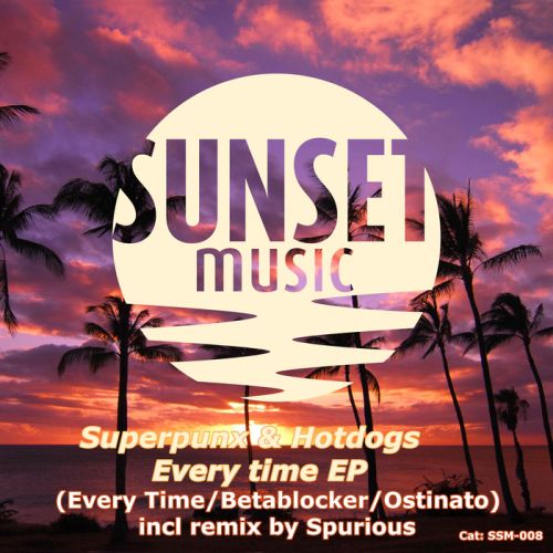 Superpunx & Hotdogs - Every time EP
