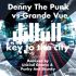 Denny the Punk vs Grande Vue - Key to the city